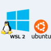 WSL2のインストール方法を解説！【Ubuntu環境の構築】